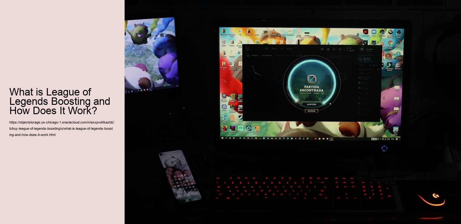 What is League of Legends Boosting and How Does It Work?