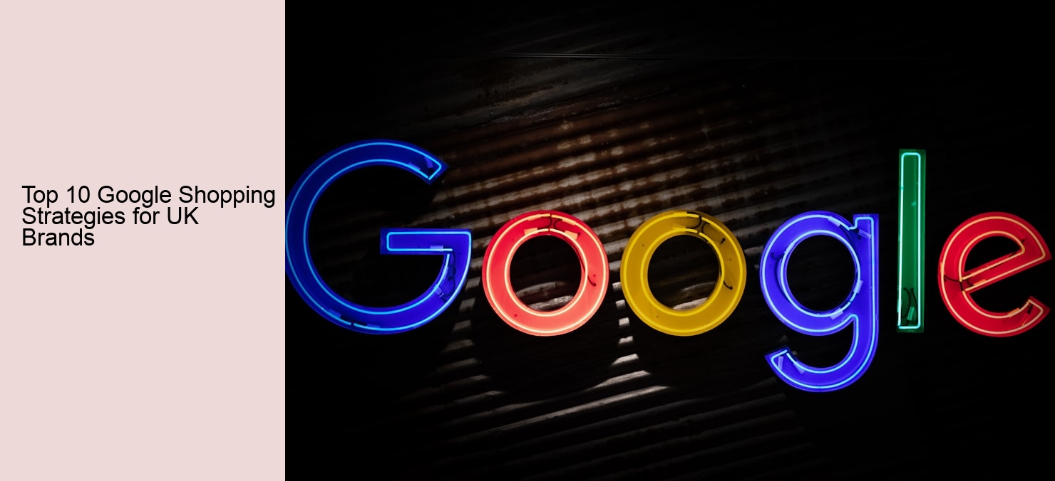 Top 10 Google Shopping Strategies for UK Brands