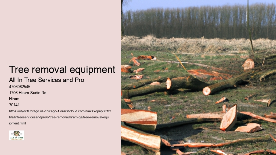 Tree removal equipment