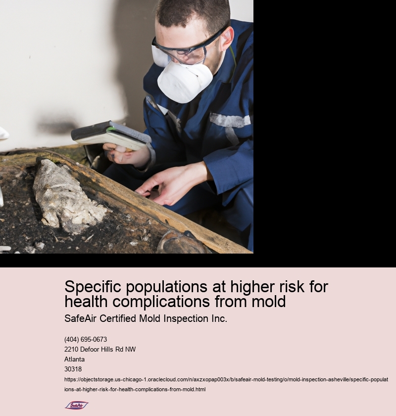 Overview of specific populations at higher risk for health complications from mold
