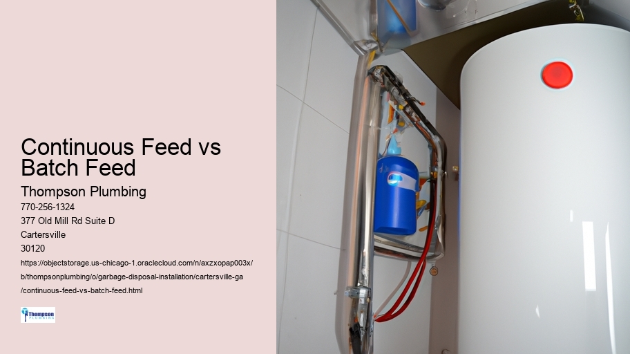 Continuous Feed vs Batch Feed